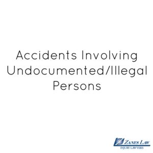 Accidents Involving Undocumented/Illegal Persons and What to Do