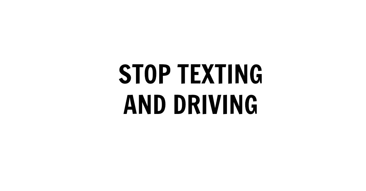 STOP Texting and Driving