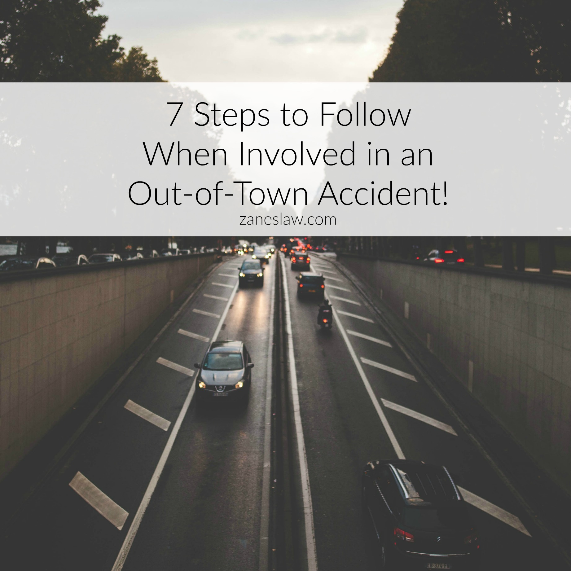 7 Steps to Follow When Involved in an Out-of-Town Accident!