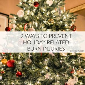 Prevent holiday related burn injuries